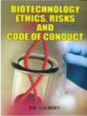 cover image of Biotechnology Ethics, Risks and Code of Conduct